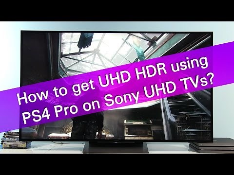 How to enable PS4 Pro 2160p RGB HDR support on Sony UHD TVs?