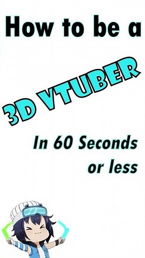 60 Seconds Or Less: How To Make A 3D Vtuber Model FOR FREE