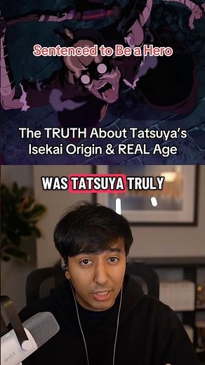 The TRUTH About Tatsuya’s Isekai Origin & REAL Age. (Sentenced to Be a Hero) #anime #isekai #manga