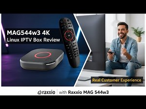 MAG544w3 4K Linux IPTV Box Review | Real Customer Experience with Raxxio MAG 544w3 Set-Top Box