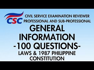 CSE Reviewer 2026: General Information 100 Questions Laws & 1987 Philippine Constitution