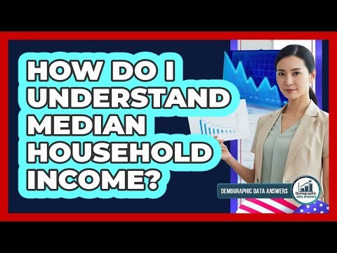 How Do I Understand Median Household Income?