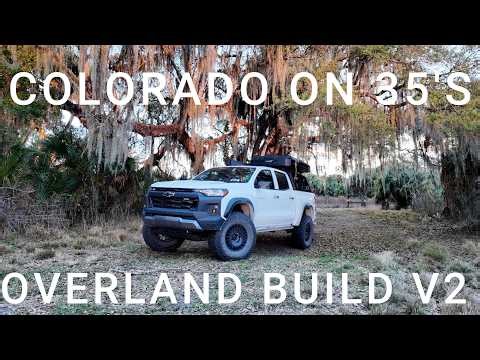 Chevy Colorado Ultimate Overland Build V2!