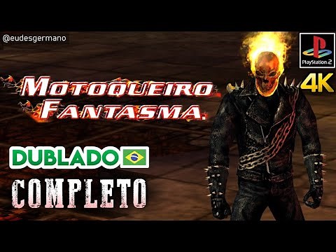 MOTOQUEIRO FANTASMA no PS2 – Jogo Dublado em Português! COMPLETO 🔥💀(GHOST RIDER) [4K] [Texturas HD]
