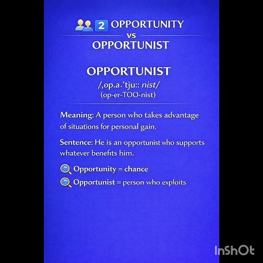 Opportunity vs Opportunist vs Opportune vs Importunity Do you know the difference? 🤔