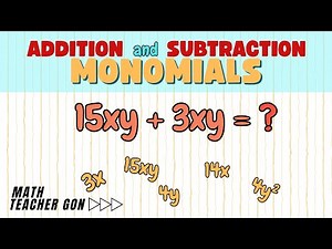 Adding and Subtracting Monomials | Grade 8 First Quarter Matatag Curriculum | Math Teacher Gon