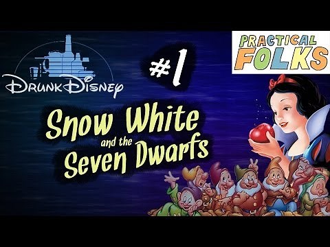 SNOW WHITE AND THE SEVEN DWARFS (Drunk Disney #1)