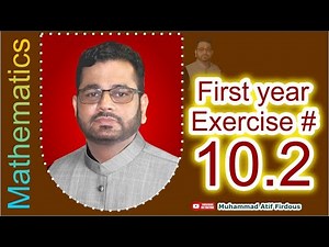 First Year Math Exercise 10.2