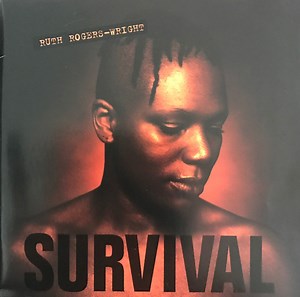 Ruth Rogers-Wright - Survival