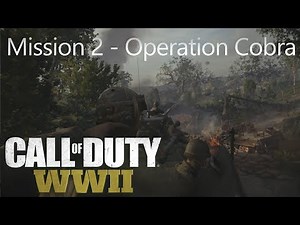 Call of Duty: WW2 - Mission 2 Operation Cobra - Campaign Playthrough COD WW II [Full HD]