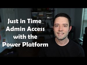 Just in Time Admin Access for the Power Platform using Privileged Identity Management (PIM)