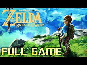 Zelda Breath of the Wild | Full Game Walkthrough | No Commentary