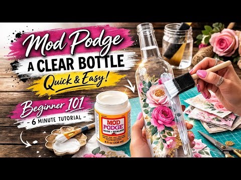 Mod Podge Bottle for Beginners | How to Apply Mod Podge (6 Minute Basic Tutorial)