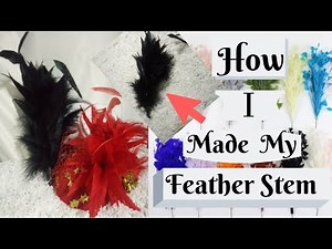 HOW TO MAKE FEATHER STEMS. DIY Tutorial video on hat making