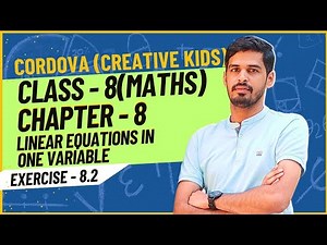 Class 8 Cordova Math | Chapter 8 : Linear Equations in One Variable| Exercise 8.2