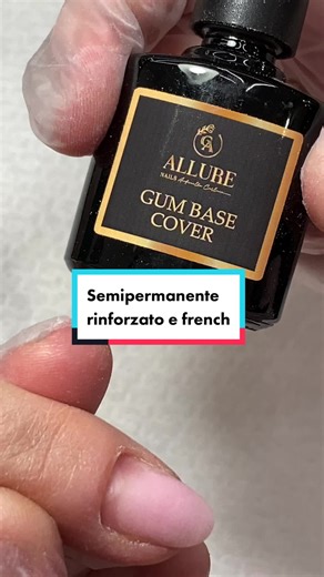 Applicazione del Semipermanente Rinforzato e French