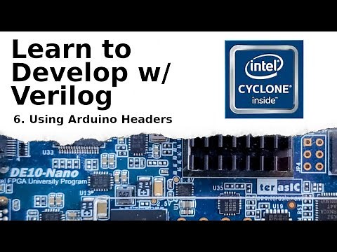 Using DE-10 Nano Arduino Headers - Verilog Development Tutorial p.6