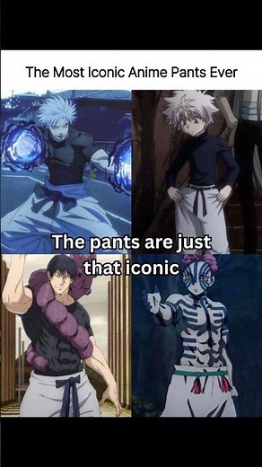 Anime’s Most Iconic Pants? Gojo, Killua, Toji & Akaza Wearing the Same Fit 👀