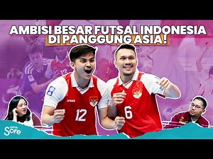 🔴 [LIVE] - detikSore: : Timnas Futsal Indonesia Siap Tendang Iran Demi Gelar Asia Pertama