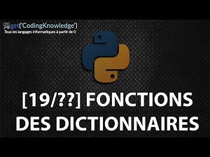 [19/??] Les fonctions des dictionnaires | Python 3 pour Débutants | Python Tutoriel Fr 2018
