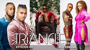TRIANGLE Season 6 Episode 43 “Hyperbole” - Triangle Season 6 - Brtb TV