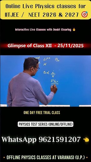 Glimpse of Class XII - 25/11/2025 / Online Physics Interactive Class for IITJEE/NEET 2026 & 2027 🔥🎯
