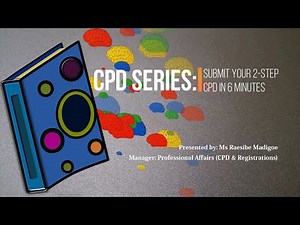 Tutorial: Submitting a 2-step CPD entry in 6 minutes - CPD system walk-through