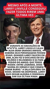 A despedida inesquecível de Larry Linville fez todos rirem entre lágrimas