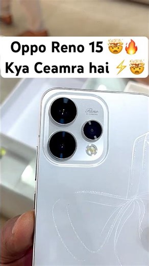 Oppo Reno 15 Ceamra test 🤯🔥