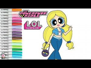 LOL Surprise OMG Doll Bubbles The Powerpuff Girls Coloring Book Pages