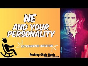 How Ne (Extraverted Intuition) Shapes Your Thinking