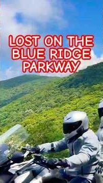 Lost on The Blue Ridge Parkway