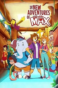 The New Adventures of Max (2017) - Movie