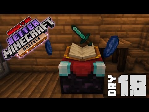 Better Minecraft Modpack: Enchanting But Better! | Day 18 [ Hardcore Survival ]