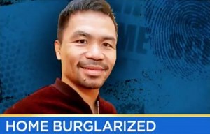 Well Damn: Manny Pacquiao's Home Burglarized Following Adrien Broner Fight!