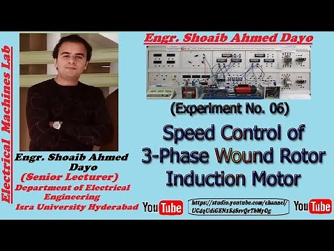 Speed Control of 3-Phase Wound Rotor Induction Motor (Experiment No. 06) | Electrical Engineering