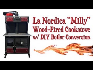 La Nordica Milly Wood-Fired Cookstove with DIY Boiler Conversion for Household Water Heating