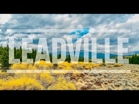 Leadville (CO): The Town Above the Clouds