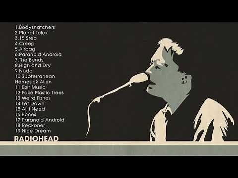 Radiohead Greatest Hits Full Album Ever