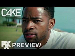 Cake | Thirsty: A Cake Special Presentation Preview | FXX