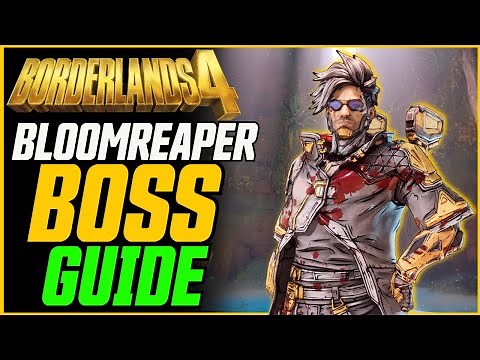 How to Kill Bloomreaper FAST + All New Gear & Classmods! // Borderlands 4 Guide