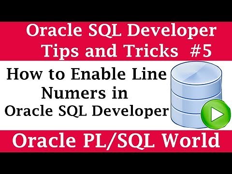 How to Enable Line Numbers in SQL Developer | Oracle SQL Developer Tips and Tricks