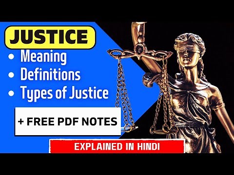 POLITICAL SCIENCE : Justice - Meaning, Definitions & Types | Free Notes PDF | For BA, BA.LLB