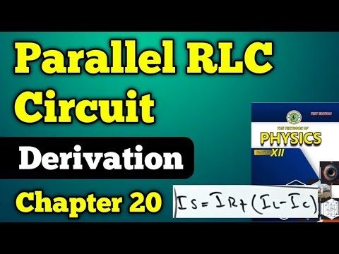 Parallel RLC circuit Chapter 20 AC Current Class 12 new physics book | RLC parallel circuit unit 20