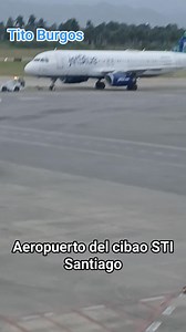 Aeropuerto internacional del cibao STI Santiago Republica Dominicana Avion de jetblue con destino a new york aeropuerto john F. G. Kennedy Muy pronto disfrutaremos de la modernizacion de este aeropuerto .con dos pistas de aterrizaje y un elevado para la entrada y salida #ÚltimoMinutoDL #lomaazulrestaurante #tendencia2025 #noticiastendencia #lomasviraldelmomento #sanfranciscodemacoris #NoticiasdeHoy #titoburgos #avion #aviacion | Tito Burgos Noticia