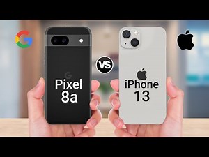 Google Pixel 8a Vs iPhone 13