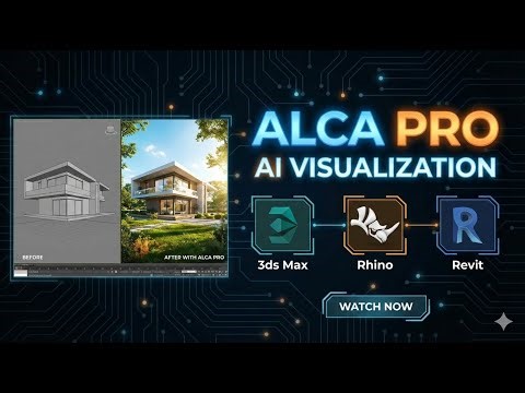 A First in AI Visualization: ALCA Pro Arrives on 3ds Max, Rhino & Revit