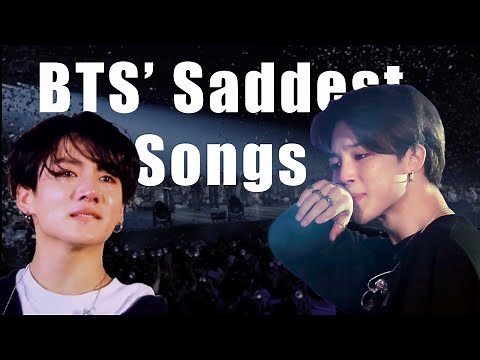 BTS' Saddest Songs (Lyrics)