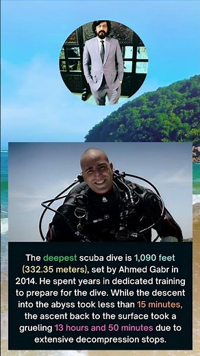 The deepest scuba dive is 1,090 feet (332.35 meters), set by Ahmed Gabr in 2014. He spent years