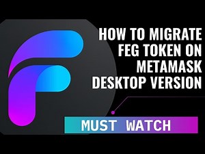 FEG TOKEN - HOW TO MIGRATE FEG TOKEN USING METAMASK (DESKTOP VERSION) TUTORIAL!!!